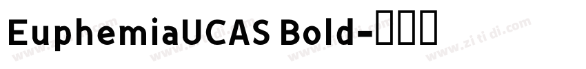 EuphemiaUCAS Bold字体转换
